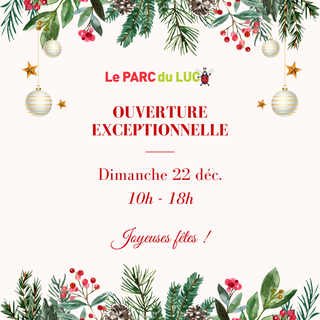 Le Parc du Luc - Ouverture dimanche 22 décembre ! - pdl - 1